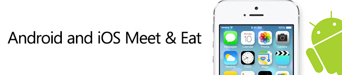 Android and iOS Meet & Eat