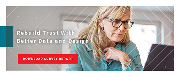 Rebuild Trust With Better Data and Design