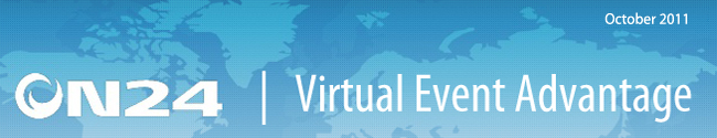 ON24 Virtual Event Advantage - Fall 2011