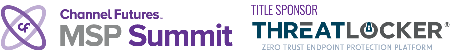 Channel Futures MSP Summit, title sponsor, Threatlocker Zero Trust Endpoint Protection Platform