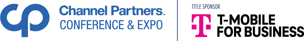Channel Partners Conference & Expo. Title Sponsor: T-Mobile for Business