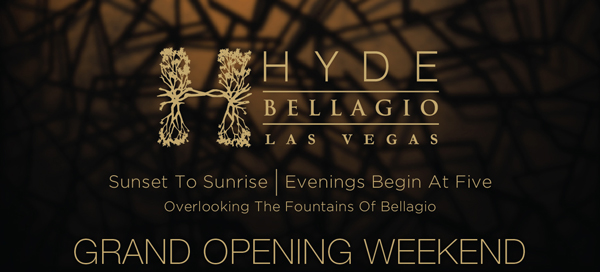 Hyde Bellagio Grand Opening Weekend