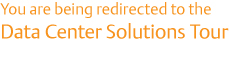 You are being redirected to the Data Center Solutions Tour