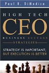 High Tech CEO Business Success Strategies