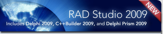 NEW RAD Studio 2009 Includes Delphi 2009, C++Builder 2009, and Delphi Prism 2009