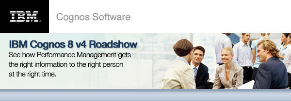 IBM Cognos 8 v4 Roadshow