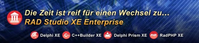 Die Zeit ist reif für einen Wechsel zu RAD Studio XE Enterprise!