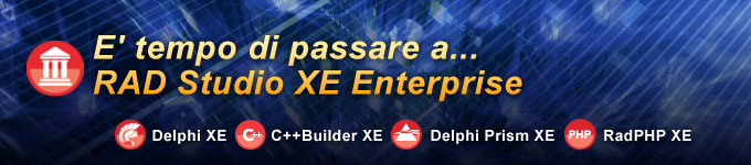 E' tempo di passare a RAD Studio XE Enterprise!