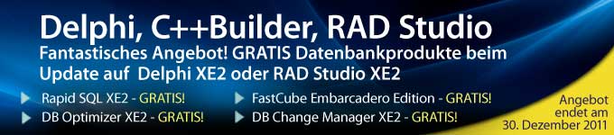 Fantastisches Angebot! GRATIS Datenbankprodukte mit der Aktualisierung auf Delphi XE2 oder RAD Studio XE2