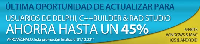 ultima oportunidad de actualizar para usuarios de Delphi, C++Builder & RAD Studio 2007