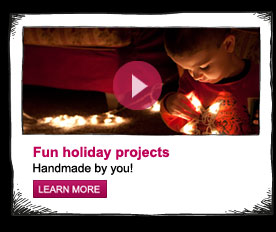 Fun holiday projects, handmade by you