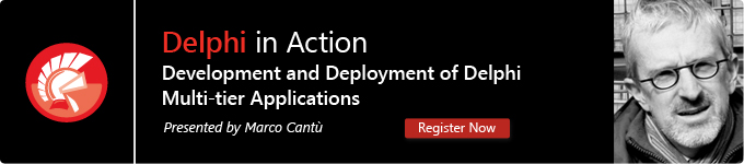 Delphi in Action - Development and Deployment of Delphi Multi-tier Applications - Register Now