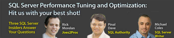 SQL Server Performance Tuning and Optimization: Hit us with your best shot!