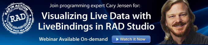 Webinar Available On-demand: Visualizing Live Data with LiveBindings in RAD Studio