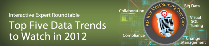Expert Roundtable: Top Five Data Trends to Watch in 2012