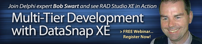 Join Bob Swart for Multi-tier Development with DataSnap XE