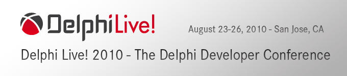 Delphi Live! – The Delphi Developer Conference 2010