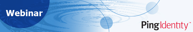 Ping Identity Webinar