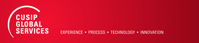 CUSIP | Experience • Process • Technology • Innovation
