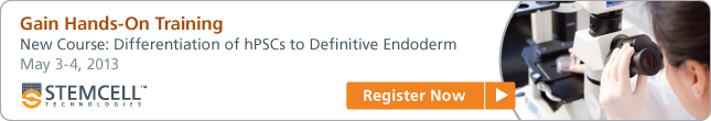 Gain Hands-On Training, New Course: Differentiation of hPSCs to Definitive Endoderm