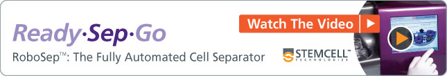 Ready Sep Go - Watch the Video on RoboSep™, the Fully Automated Cell Separator