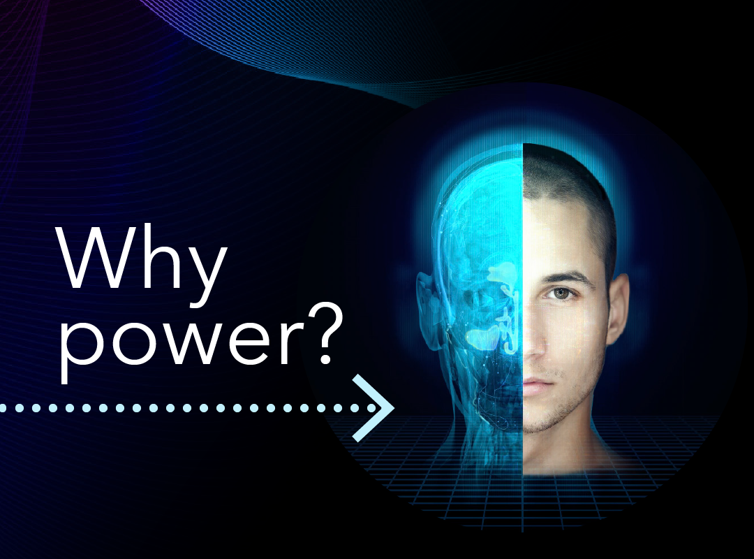 Why Power?