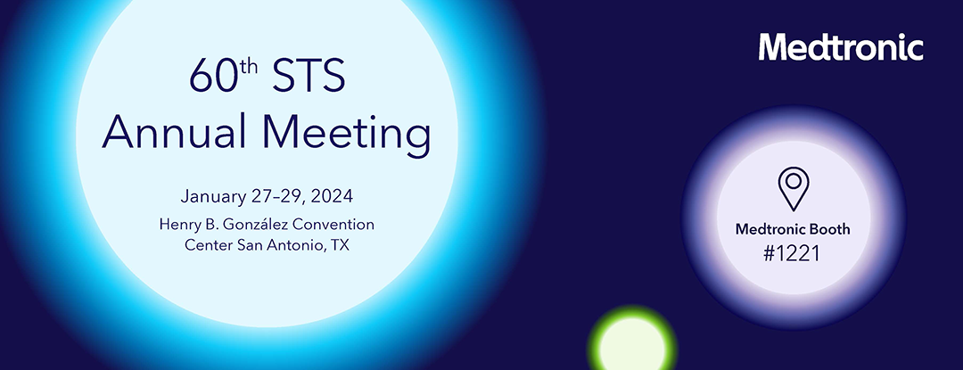 60th STS Annual Meeting | Medtronic Booth #1221