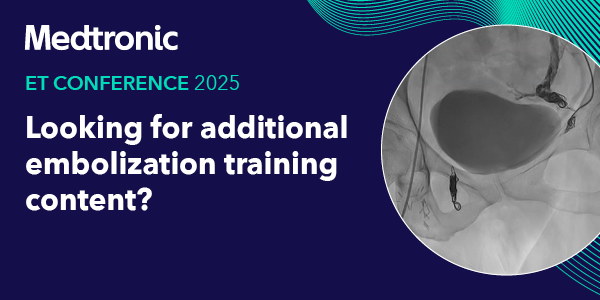 Medtronic ET Conference 2025 Looking for embolization training content?