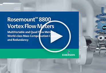 Learn how the Rosemount 8800 Vortex Flow Meter technology can go to work for you and your operations.