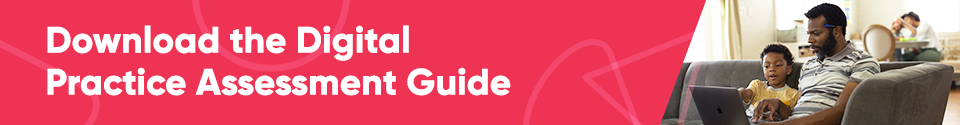 Download the Digital Practice Assessment Guide 