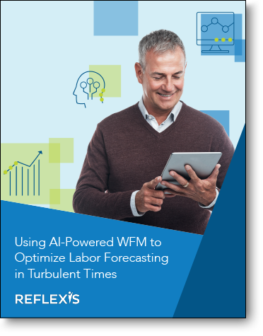 Using AI-Powered WFM to Optimize Labor Forecasting in Turbulent Times white paper