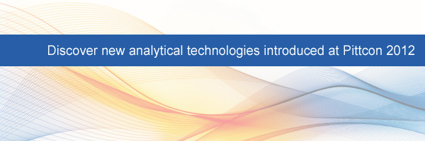 Discover new analytic technologies introduced at Pittcon