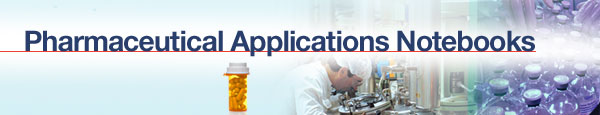 Pharmaceutical Applications Notebooks